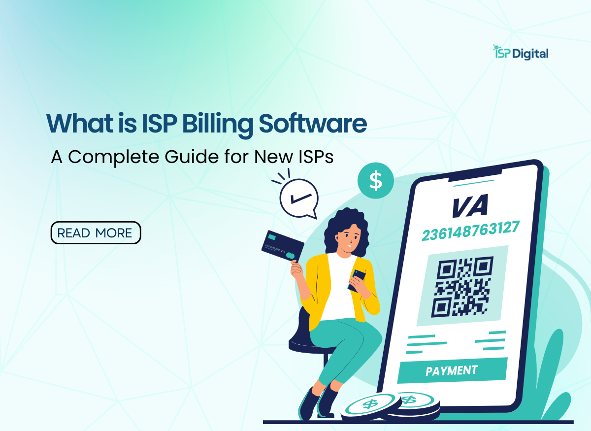 What is ISP Billing Software? A Complete Guide for New ISPs